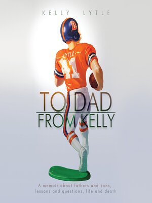cover image of To Dad, From Kelly